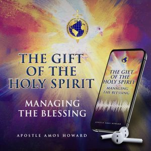 The Gift of the Holy Spirit – Managing the Blessing